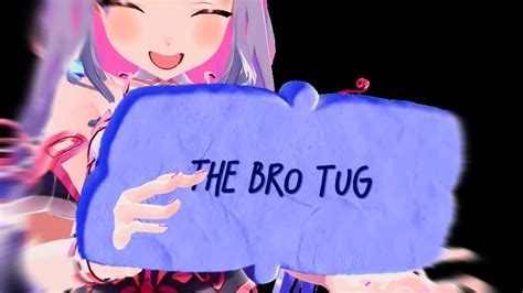 the bro tug